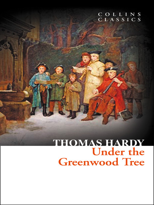 Title details for Under the Greenwood Tree by Thomas Hardy - Wait list